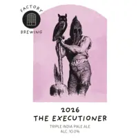 Factory Brewing The Executioner (2026)