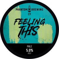 Phantom Brewing Co. Feeling This (2025)