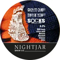 Nightjar Brew Co. Don't Over Think Your Socks