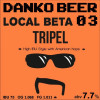 Danko Beer Local Beta 03 Tripel