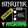 Psychopipes Shrink Diagnose: Nostophobia