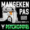 Psychopipes Mangeken Pas