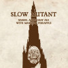 Speciation Artisan Ales Slow Mutant