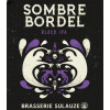 Brasserie de Sulauze Sombre Bordel