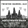 Twisted Barrel Ale God's Twisted Sister