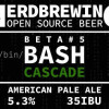Nerdbrewing Beta #05 Bash Pale Ale - Cascade
