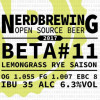 Nerdbrewing Beta #11 Lemongrass Rye Saison