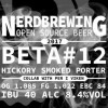 Nerdbrewing Beta #12 Hickory Smoked Porter