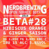 Nerdbrewing Beta #28 Hibiscus Orange & Ginger Saison