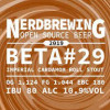 Nerdbrewing Beta #29 Imperial Cardamom Roll Stout