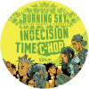 Burning Sky Brewery Indecision Time - Citra