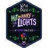 Weird Beard Brew Co. Hit the Fairy Lights