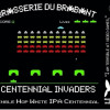 Brasserie du Brabant Centennial Invaders
