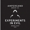 Ampersand Brew Co Experiments In Evil