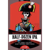 Baker's Dozen Brewing Co. Half-Dozen IPA