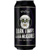 Weird Beard Brew Co. Dark Times Dark Measures