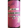Bullhouse Brew Co. Big Axe