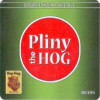 Hop Hog Pliny The Hog