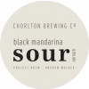 Chorlton Brewing Company Black Mandarina Sour