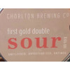 Chorlton Brewing Company Double Sour First Gold