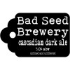 Bad Seed Brewery Cascadian Dark Ale