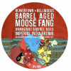 Beavertown Brewery BA Moose Fang (Armagnac Barrel Aged)