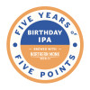 Five Points Brewing Company Birthday IPA