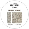 Seven Bro7hers Brewery Ekuanot Oatmeal
