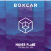 Boxcar Brewery Higher Plane
