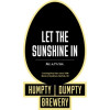 Humpty Dumpty Brewery Let The Sunshine In