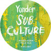 Yonder Brewing and Blending Subculture