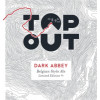 Top Out Brewery Dark Abbey