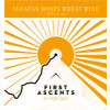 Top Out Brewery First Ascents - Yukatan Honey Wheat Wine