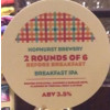 Hophurst Brewery 2 Rounds of 6 Before Breakfast