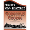 Mighty Oak Brewing Co. Gorgeous George