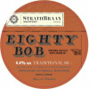 Strathbraan Eighty Bob