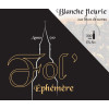Li p'tite Brèssène Fol' Ephemère - Blanche Fleuries aux Fleurs de Sureau