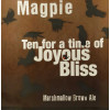 Magpie Brewery Ten For A Time Of Joyous Bliss