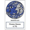 Moonface Brewery Drama Queen