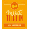 Gueuzerie Tilquin Meerts à la Mirabelle