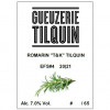 Gueuzerie Tilquin Experimental Fruit Series #4 - Romarin "T&K" Tilquin