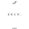 Brouwerij Bravoure. Brew, 2022.
