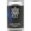 Dot Brew A Day Without Sunshine is Like, You Know, Night