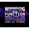 Nerdbrewing Function Imperial Oatmeal Stout w Vietnamese Coffee & Cinnamon