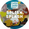 Farm Yard Brew Co. Splish Splash
