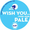 Southwark Brewing Company Big Bear - Wish You.. ..Were Here Pale