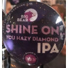 Southwark Brewing Company Big Bear - Shine On...You Hazy Diamond