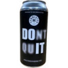 Hammerton Brewery Don't Quit