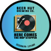 Beer Hut Brewing Company Here Comes the Hop Stepper