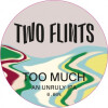 Two Flints Brewery Too Much: An Unruly IPA